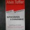 ALVIN TOFFLER - SPASMUL ECONOMIC