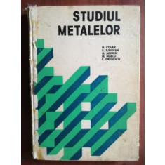 Studiul metalelor- H. Colan, P. Tudoran