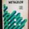 Studiul metalelor- H. Colan, P. Tudoran