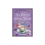 A Tea Witch's Crystal Brews: Empowering the Magick of Tea with Crystal Grids
