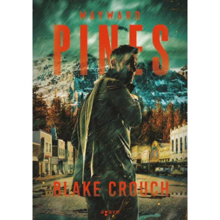Wayward Pines - Blake Crouch