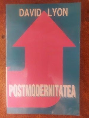 Postmodernitatea- David Lyon
