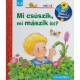 Mi cs&uacute;szik, mi m&aacute;szik itt? - Scolar Mini 9. - Irmgard Eberhard