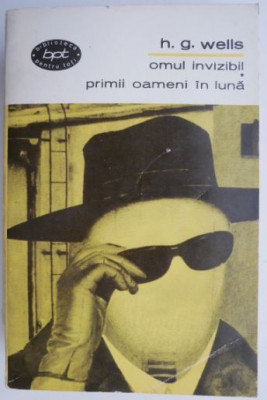 Omul invizibil. Primii oameni in luna &amp;ndash; H. G. Wells foto