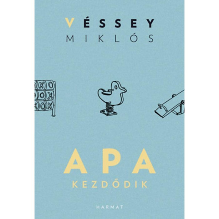 Apa kezdődik - V&eacute;ssey Mikl&oacute;s