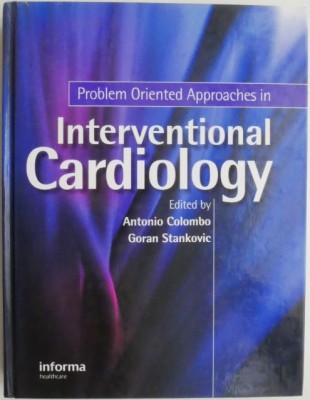 Problem Oriented Approaches in Interventional Cardiology &amp;ndash; Antonio Colombo, Goran Stankovic foto