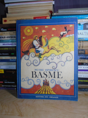 PETRE ISPIRESCU - BASME * ILUSTRATII DONE STAN , ED. A III-A , 1986 foto