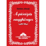 A pi&oacute;c&aacute;z&aacute;s nagyk&ouml;nyve - A magyar n&eacute;pgy&oacute;gy&aacute;szat titkos z&aacute;rad&eacute;kai - Kov&aacute;cs J&oacute;zsef