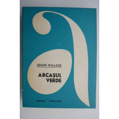 Arcasul verde &ndash; Edgar Wallace