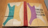 TEHNOLOGIA TABACIRII PIEILOR - Vol. I - Manual pentru Scolile Tehnice de Maistri - Minculescu Aristotel - 1963, 260 p.; tiraj: 470 ex.