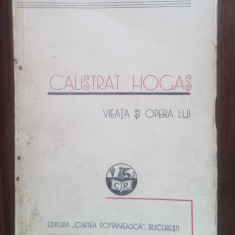Calistrat Hogas - Viata și Opera lui - Dimitrie L. Stahiescu - Prima ediție