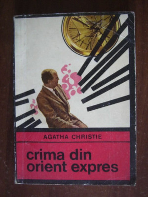 Agatha Christie - Crima din Orient Expres foto
