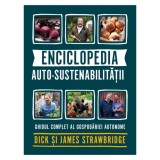 Enciclopedia autosustenabilitatii - Dick Strawbridge, James Strawbridge