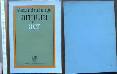 Alexandru Lungu , Armura de aer , 1973 , ed. 1 cu autograf catre Petre Solomon foto