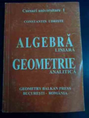 Algebra Liniara Geometrie Analitica - Constantin Udriste ,547809 foto