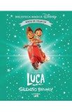 Luca. Silenzio, Bruno. Biblioteca magica Disney