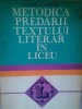 Valeriu C. Nestian - Metodica predarii textului literar in liceu (Editia: 1982)