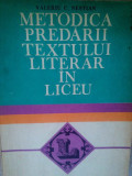 Valeriu C. Nestian - Metodica predarii textului literar in liceu (1982)