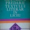 Valeriu C. Nestian - Metodica predarii textului literar in liceu (Editia: 1982)