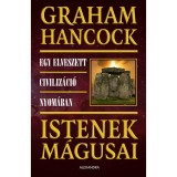 Istenek m&aacute;gusai - Graham Hancock