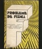 Probleme de Fizică - Constantin Corega, Mihai Todica - Editura Facla - Carte Fizica