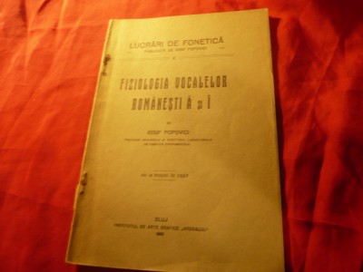 Iosif Popovici - Fiziologia vocalelor romanesti cu 14 fig.in text -1921 , 43 pag foto
