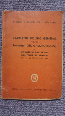 Raportul politic general, facut de Gheorghe Gh Dej la congresul, 1948, 48 pagini foto