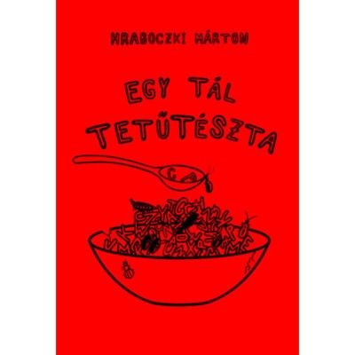 Egy t&amp;aacute;l tetűt&amp;eacute;szta - Hraboczki M&amp;aacute;rton foto