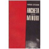 Mihai Stoian - Ancheta printre minori - 126395