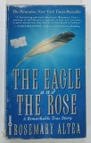 THE EAGLE AND THE ROSE by ROSEMARY ALTEA , 1996 , PREZINTA URME DE UZURA