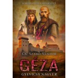 G&eacute;za - Gyevicsa nagy&uacute;r - Cs. Szab&oacute; S&aacute;ndor