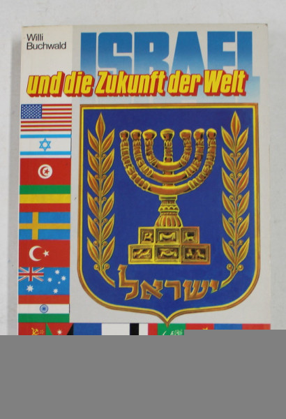 ISRAEL UND DIE ZUKUNFT DER WELT von WILLI BUCHWALD , 1978