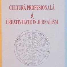 CULTURA PROFESIONALA SI CREATIVITATE IN JURNALISM. COMUNICAREA MEDIATICA IN CONTEXT TEHNOLOGIC de VICTOR VISINESCU 2008