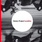 Lunatico - Vinyl | Gotan Project