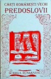 Carti Romanesti Vechi: Predoslovii - Tudor Nedelcea, Scrisul Romanesc, Istorie, Literatura Romana, Editie 1994