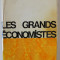 LES GRANDS ECONOMISTES par ROBERT L. HEILBRONER , 1973 , PREZINTA URME DE UZURA