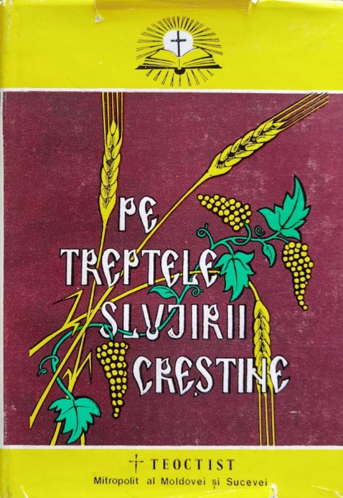 Pe treptele slujirii crestine Vol. 3 (cu semnatura si dedicatia Patriarhului Teoctist) - 1985 (xx952)