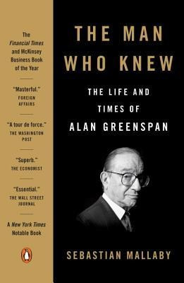 The Man Who Knew: The Life and Times of Alan Greenspan foto
