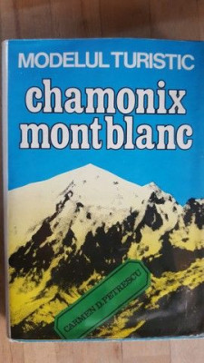 Modelul turistic Chamonix, Mont Blanc- Carmen D.Petrescu foto