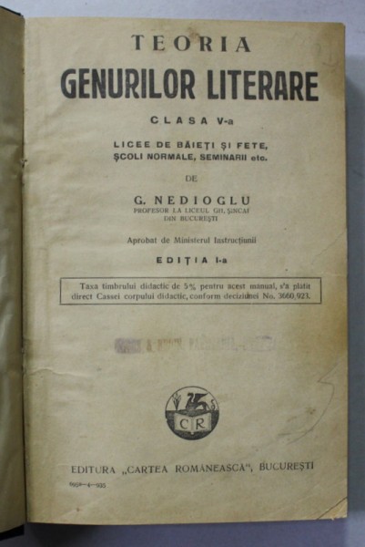 TEORIA GENURILOR LITERARE , CLASA A - V -A , LICEE DE BAIET SI FETE de G. NEDIOGLU , EDITIA I , 1935