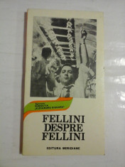 FELLINI DESPRE FELLINI foto