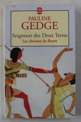 SEIGNEURS DES DEUX TERRES , LES CHEVAUX DU FLEUVE par PAULINE GEDGE , 1998 foto