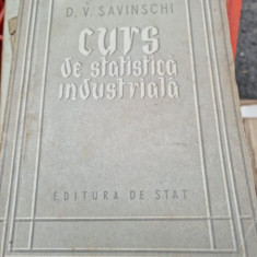 Curs de statistica industriala - D.V. Savinschi
