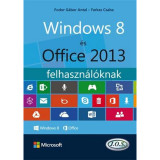 Windows 8 &eacute;s Office 2013 felhaszn&aacute;l&oacute;knak - Farkas Csaba