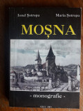 Monografie, Mosna - Ionel Sotropa / R5P5S, Alta editura