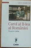 REGELE TRADAT - CAROL II-LEA AL ROMANIEI - LILLY MARCOU, 2015