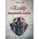 Erd&eacute;ly nevezetesebb csal&aacute;dai - Kőv&aacute;ri L&aacute;szl&oacute;