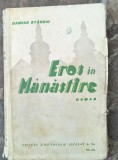Damian Stanoiu-Eros in manastire