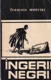 Francois Mauriac - Ingerii negri