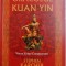 ORACOLUL KUAN YIN , VOCEA ZEITEI COMPASIUNII de STEPHEN KARCHER , 2006